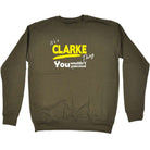 Clarke V1 Surname Thing - Funny Novelty Sweatshirt - 123t Australia | Funny T-Shirts Mugs Novelty Gifts