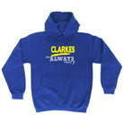 Clarkes Always Right - Funny Novelty Hoodies Hoodie - 123t Australia | Funny T-Shirts Mugs Novelty Gifts