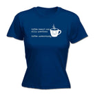 Coffee Doesnt Ask Silly Questions Coffee Understands - Funny Novelty Womens T-Shirt T Shirt Tshirt - 123t Australia | Funny T-Shirts Mugs Novelty Gifts