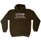 Coffee You Can Sleep Youre Dead - Funny Novelty Hoodies Hoodie - 123t Australia | Funny T-Shirts Mugs Novelty Gifts