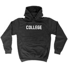 College - Funny Novelty Hoodies Hoodie - 123t Australia | Funny T-Shirts Mugs Novelty Gifts