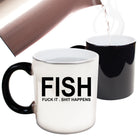 Fish Sarcastic Funny - Funny Colour Changing Mug