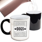 Rescue Dogs Matter Dog Pet Animal - Funny Colour Changing Mug