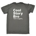 Cool Story Bro Tell It Again - Mens Funny Novelty T-Shirt TShirt / T Shirt - 123t Australia | Funny T-Shirts Mugs Novelty Gifts