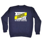 Cooper V2 Surname Thing - Funny Novelty Sweatshirt - 123t Australia | Funny T-Shirts Mugs Novelty Gifts