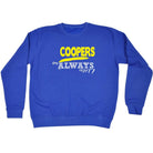 Coopers Always Right - Funny Novelty Sweatshirt - 123t Australia | Funny T-Shirts Mugs Novelty Gifts