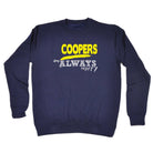 Coopers Always Right - Funny Novelty Sweatshirt - 123t Australia | Funny T-Shirts Mugs Novelty Gifts