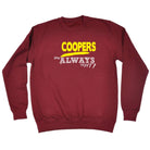 Coopers Always Right - Funny Novelty Sweatshirt - 123t Australia | Funny T-Shirts Mugs Novelty Gifts