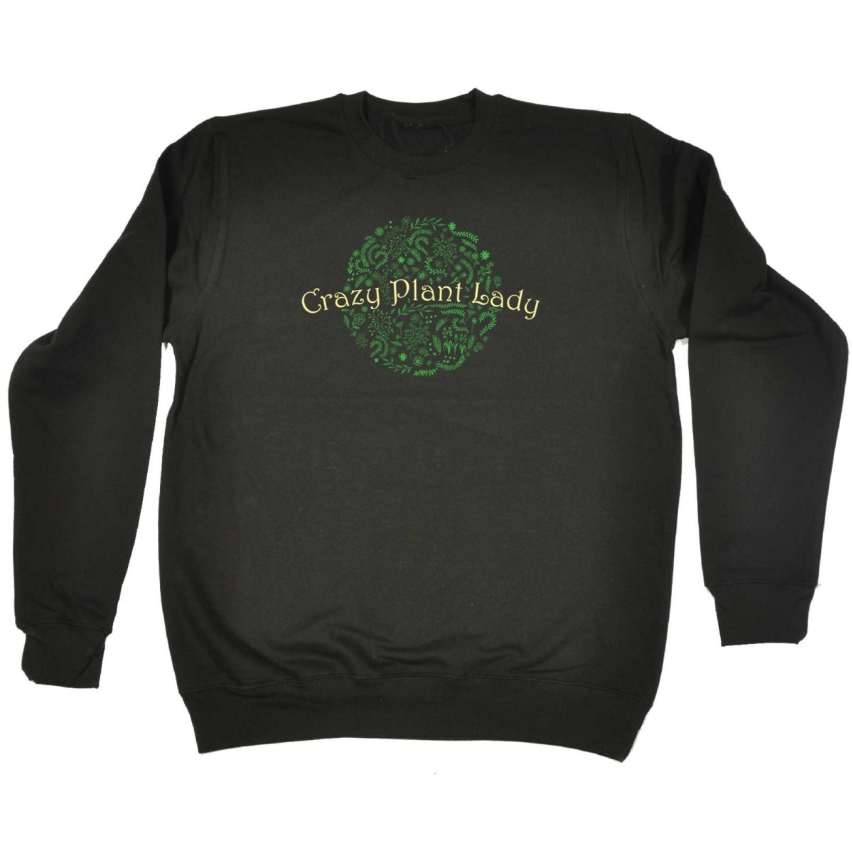 Crazy Plant Lady Garden - Funny Novelty Sweatshirt - 123t Australia | Funny T-Shirts Mugs Novelty Gifts