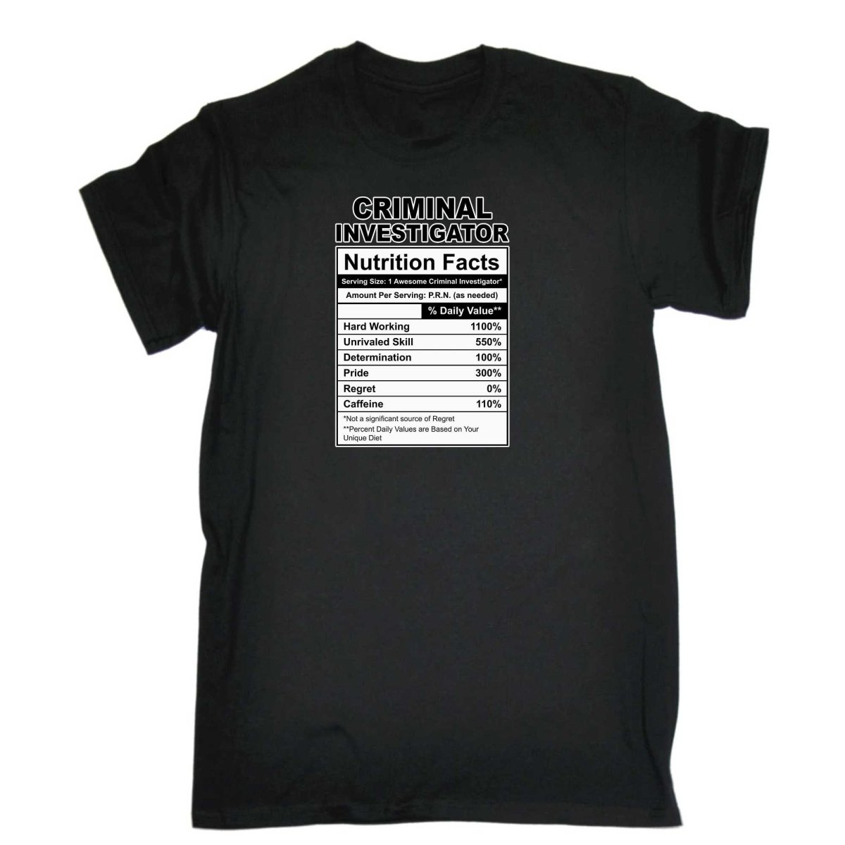 Criminal Investigator Nutrition Facts - Mens Funny T-Shirt Tshirts - 123t Australia | Funny T-Shirts Mugs Novelty Gifts