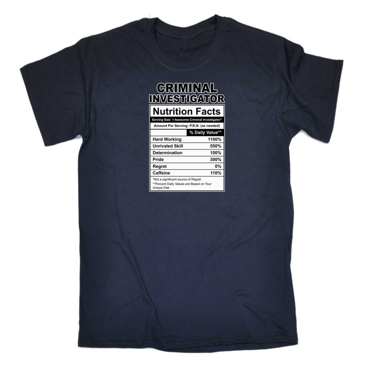 Criminal Investigator Nutrition Facts - Mens Funny T-Shirt Tshirts - 123t Australia | Funny T-Shirts Mugs Novelty Gifts