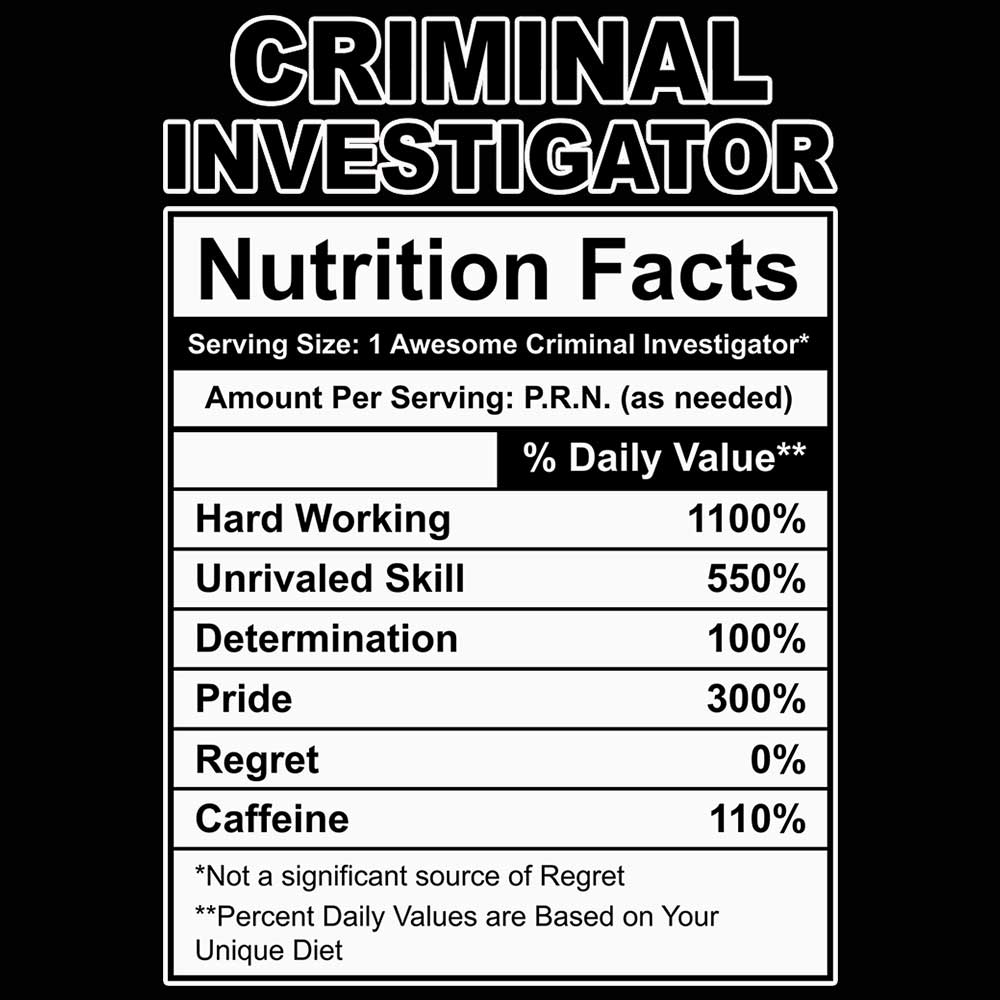 Criminal Investigator Nutrition Facts - Mens Funny T-Shirt Tshirts - 123t Australia | Funny T-Shirts Mugs Novelty Gifts