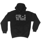 Ctrl S Save The Tigers - Funny Novelty Hoodies Hoodie - 123t Australia | Funny T-Shirts Mugs Novelty Gifts