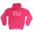 Ctrl S Save The Tigers - Funny Novelty Hoodies Hoodie - 123t Australia | Funny T-Shirts Mugs Novelty Gifts