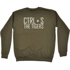 Ctrl S Save The Tigers - Funny Novelty Sweatshirt - 123t Australia | Funny T-Shirts Mugs Novelty Gifts