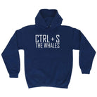 Ctrl S Save The Whales - Funny Novelty Hoodies Hoodie - 123t Australia | Funny T-Shirts Mugs Novelty Gifts