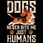 Dogs Never Bite Me Just Humans - Mens 123t Funny T-Shirt Tshirts