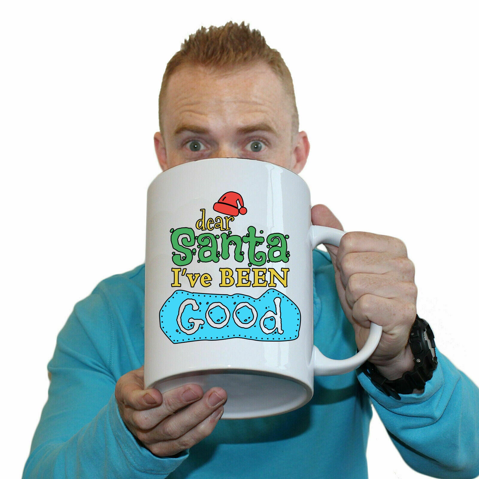 Dear Santa Ive Been Good Christmas Xmas - Funny Giant 2 Litre Mug