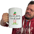 Christmas Im Not Short Im Elf Sized - Funny Giant 2 Litre Mug