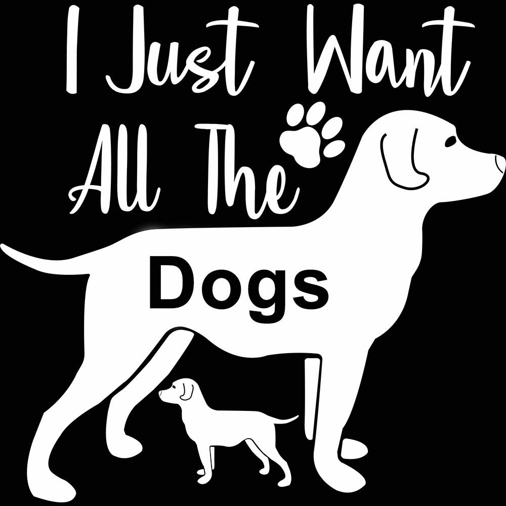 I Just Want All The Dogs Dog - Mens 123t Funny T-Shirt Tshirts