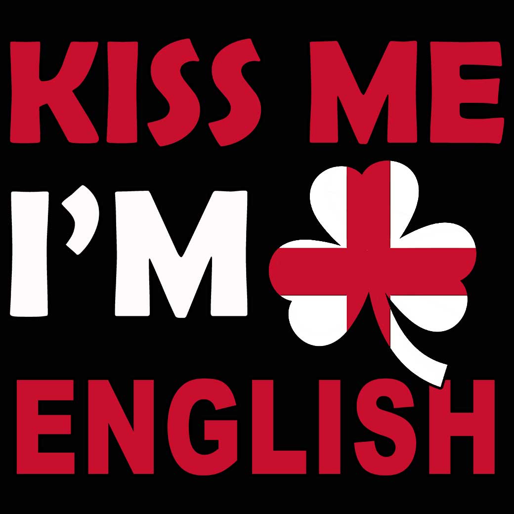 Kiss Me Im English England Flag Lucky - Mens 123t Funny T-Shirt Tshirts