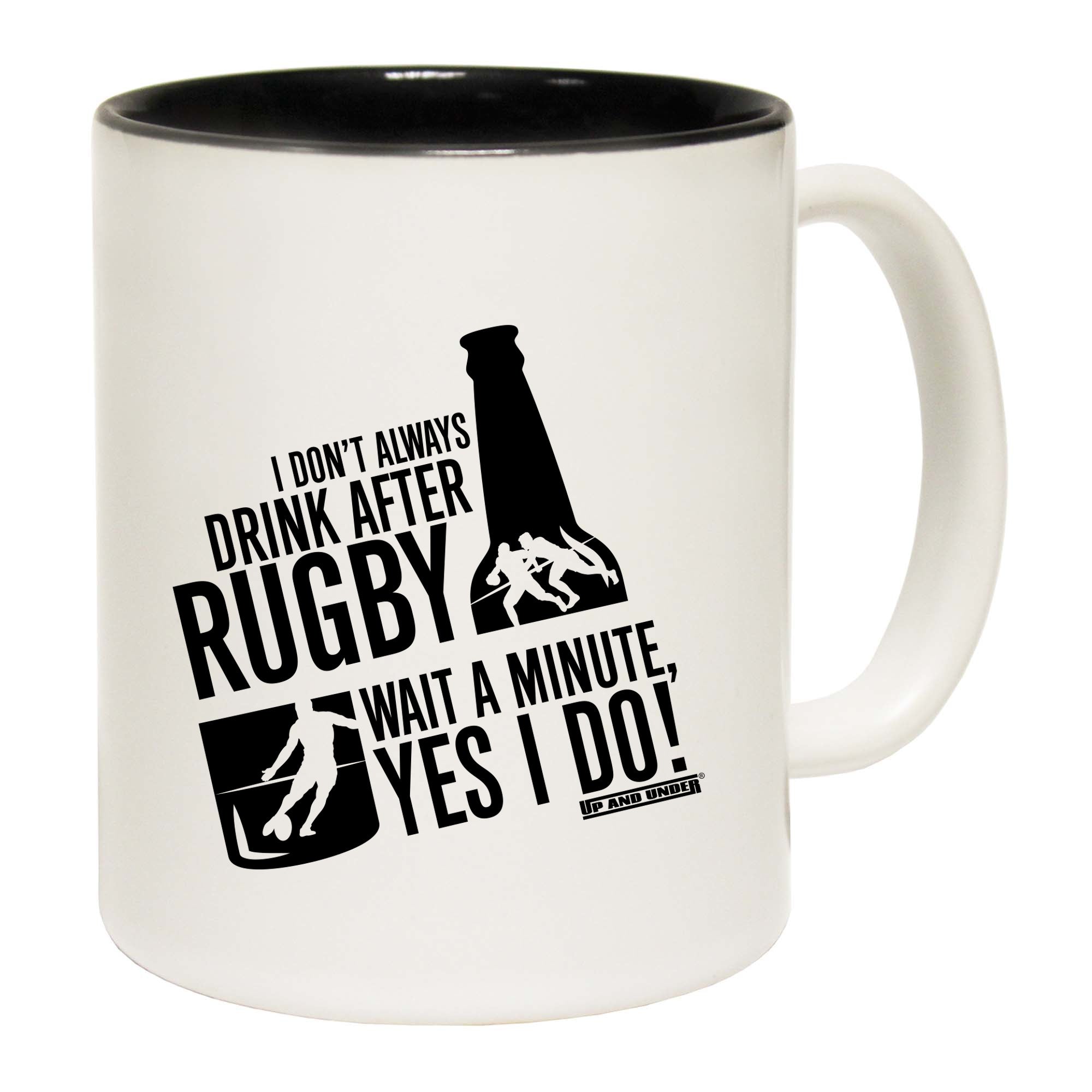 Uau I Dont Always Drink After Rugby - Funny Coffee Mug