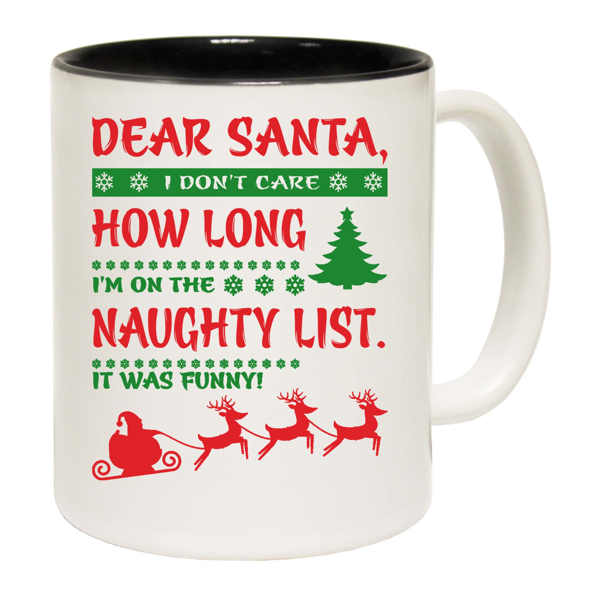 Dear Santa I Dont Care Christmas Funny - Funny Coffee Mug