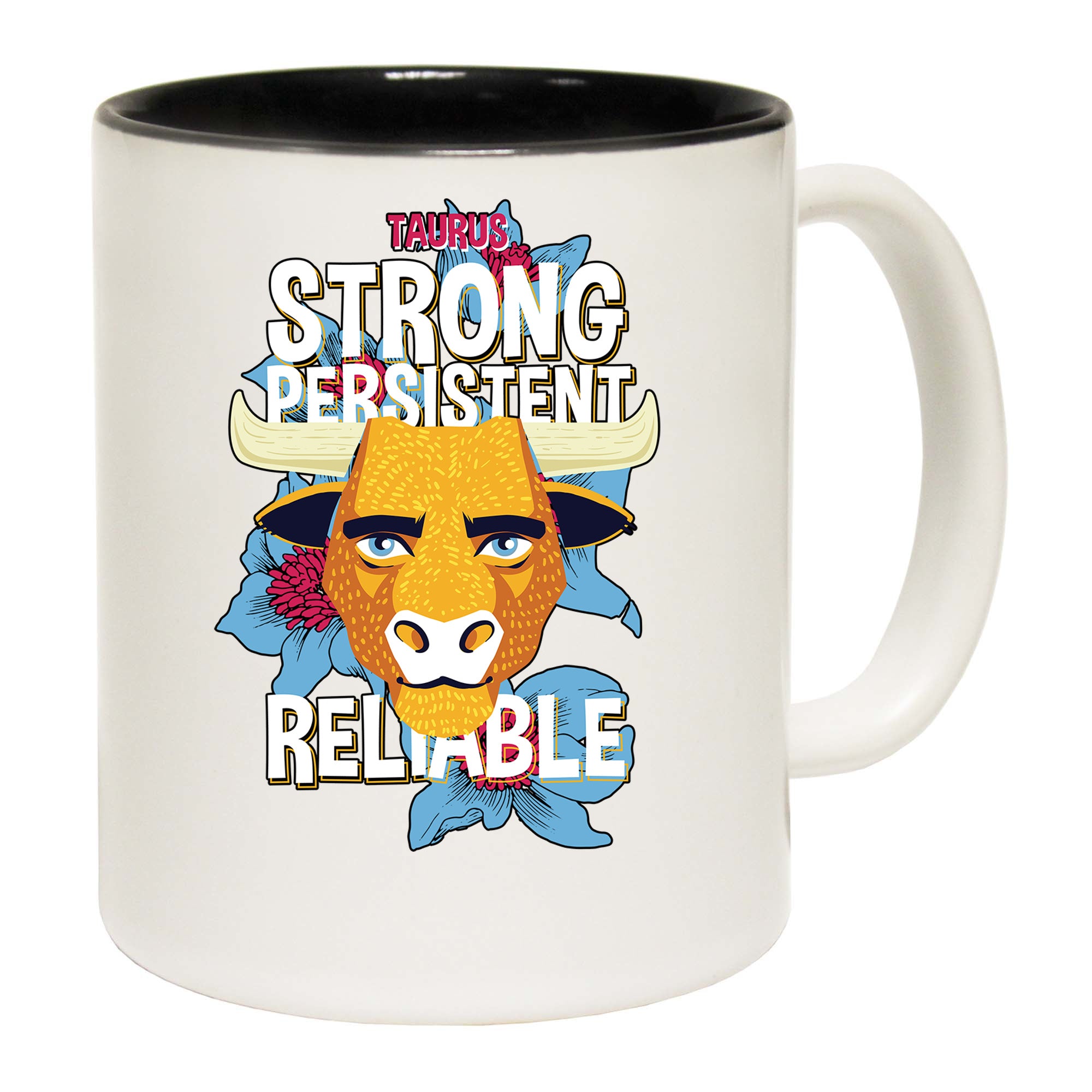 Taurus Bull Birthday Strong Persistant - Funny Coffee Mug