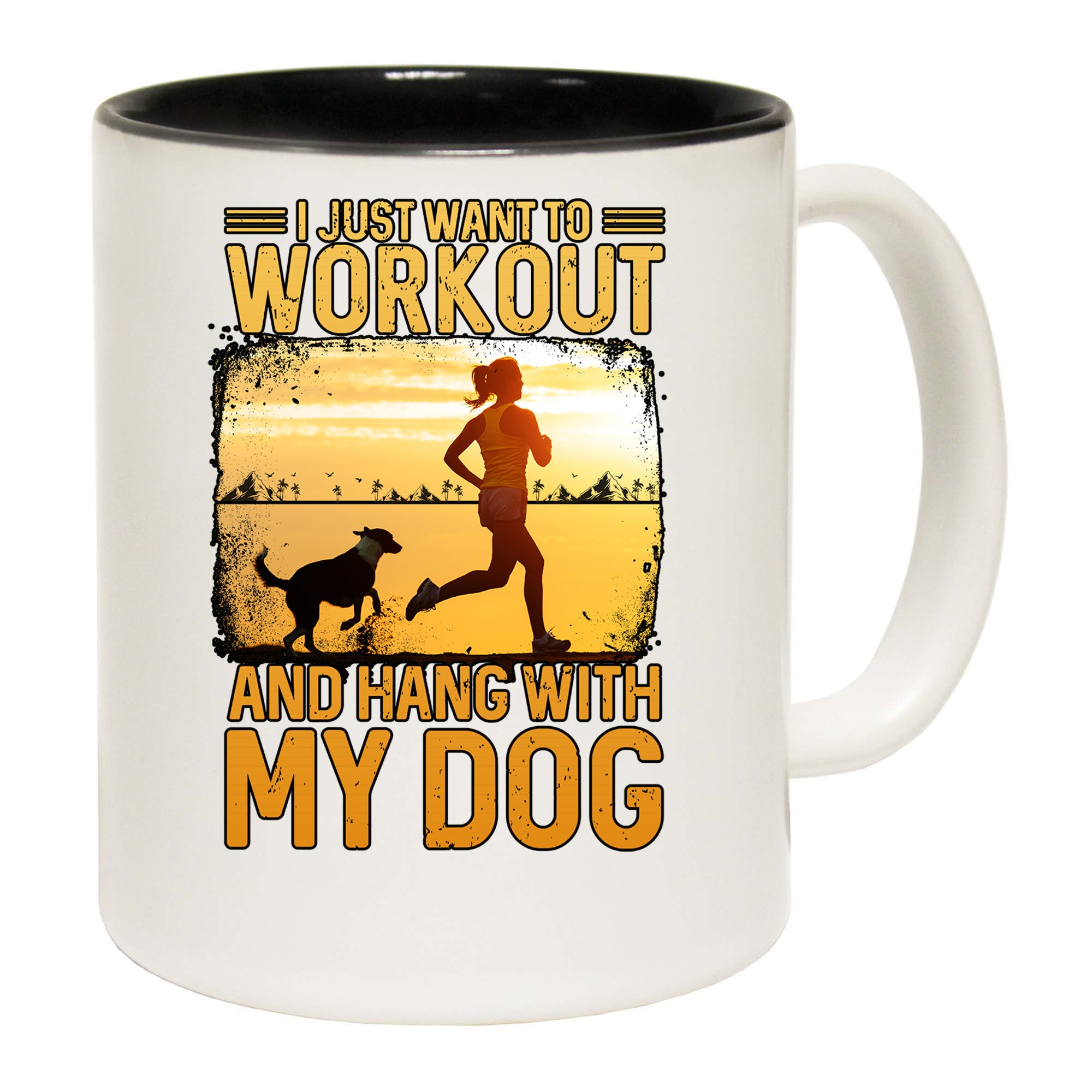 I Just Want To Workout And Hang With My Dog - Funny Coffee Mug