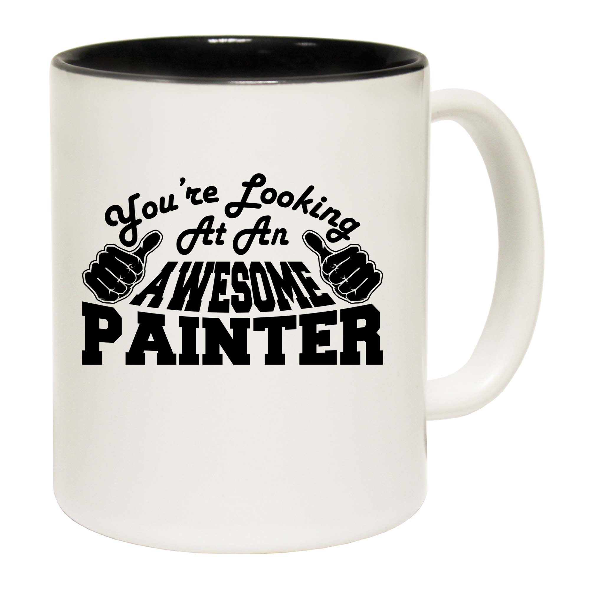 Youre Looking At An Awesome Painter - Funny Coffee Mug