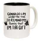 Christmas Go Lay Under  The Tree - Funny Coffee Mug