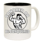 Conquer Or Be Conquered Gym Bodybuilding Weights - Funny Coffee Mug