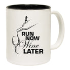 Run Nwine Later Running - Funny Coffee Mug