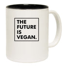 The Future Is Vegan Food - Funny Coffee Mug