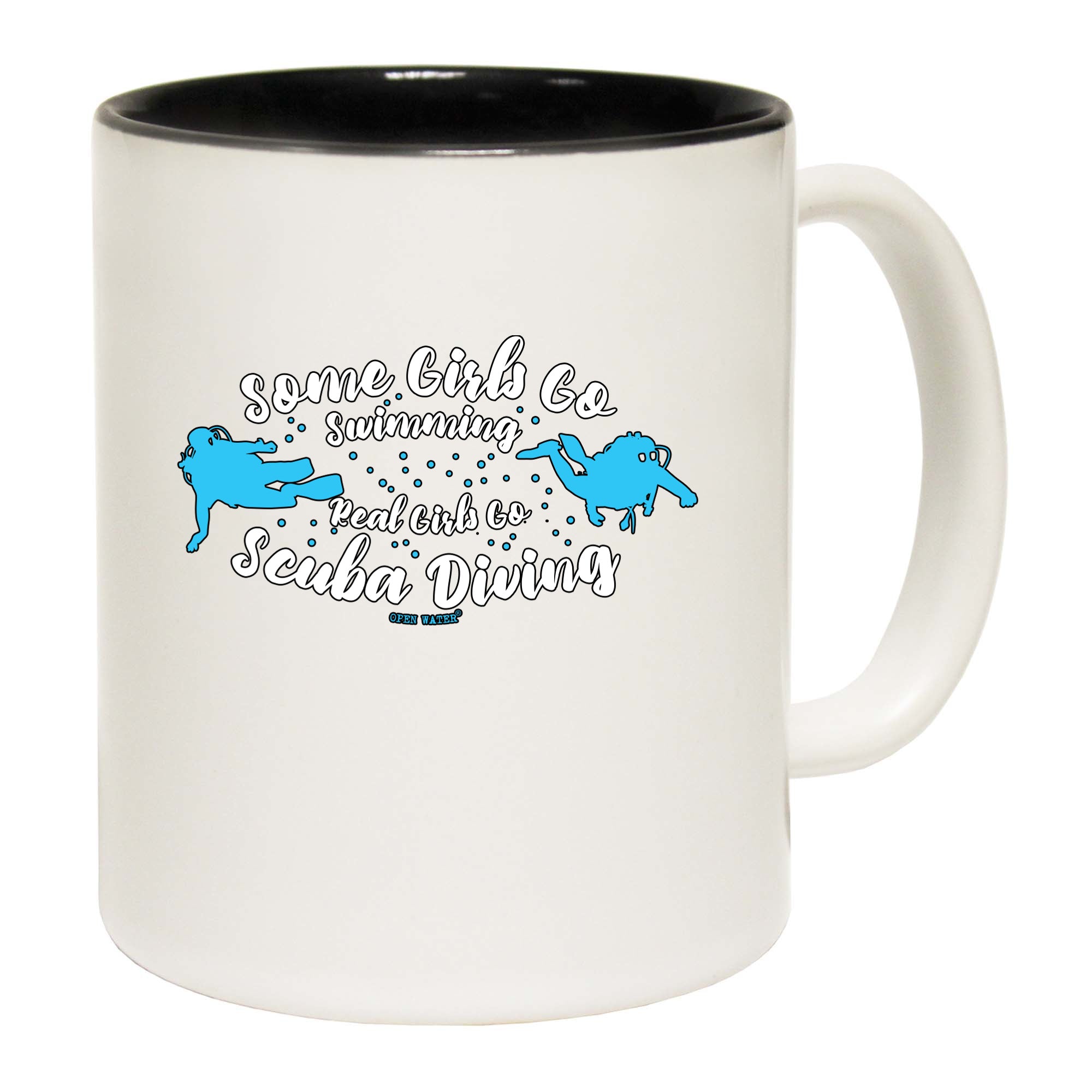 Ow Some Girls Go Swimming Real Girls Go Scuba Diving - Funny Coffee Mug