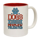 Dogs Welcome People Tolerated - Funny Coffee Mug