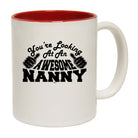 Youre Looking At An Awesome Nanny - Funny Coffee Mug