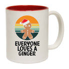 Christmas Everyone Loves A Ginger Bread Man - Funny Coffee Mug