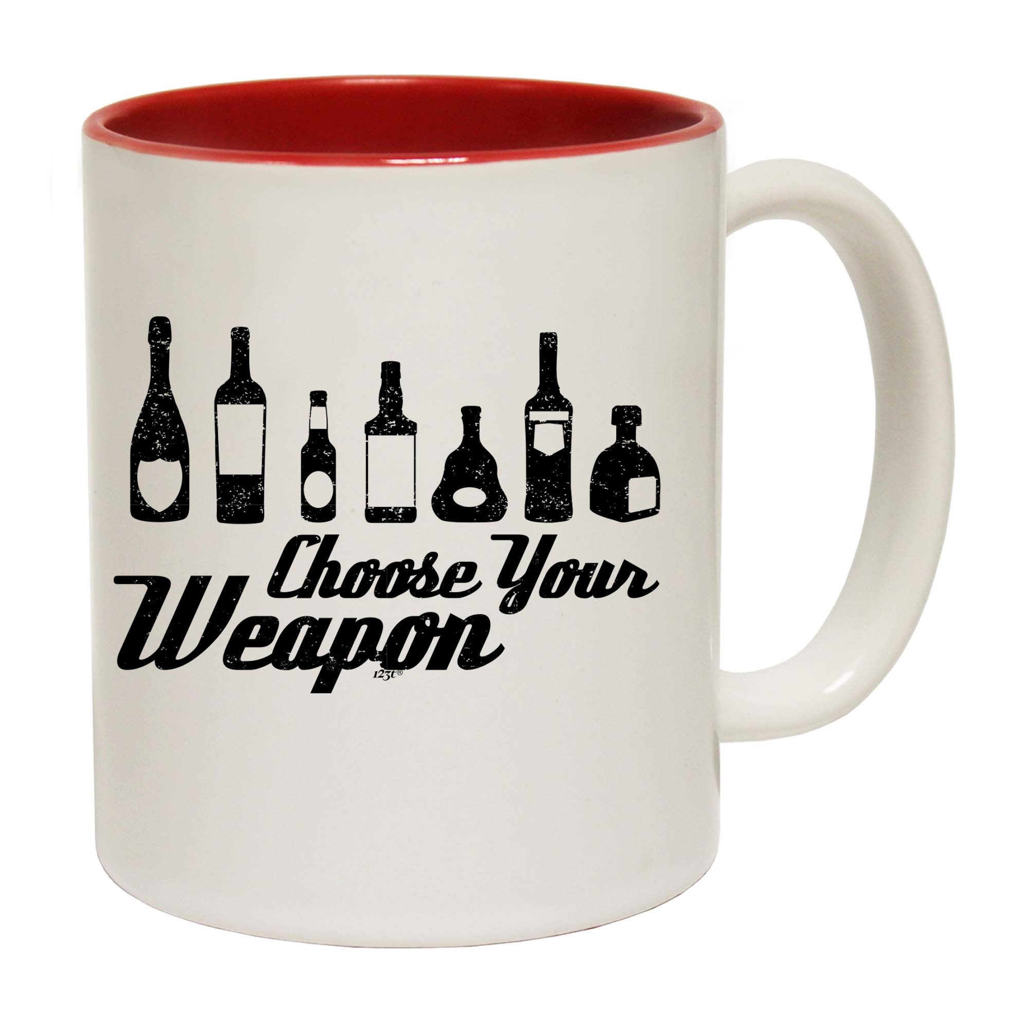 Alcohol Choose Your Weapon - Funny Coffee Mug Cup