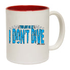 Ow You Lost Me At I Dont Dive - Funny Coffee Mug