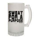 Pb Sweat For A Purpose - Funny Beer Stein