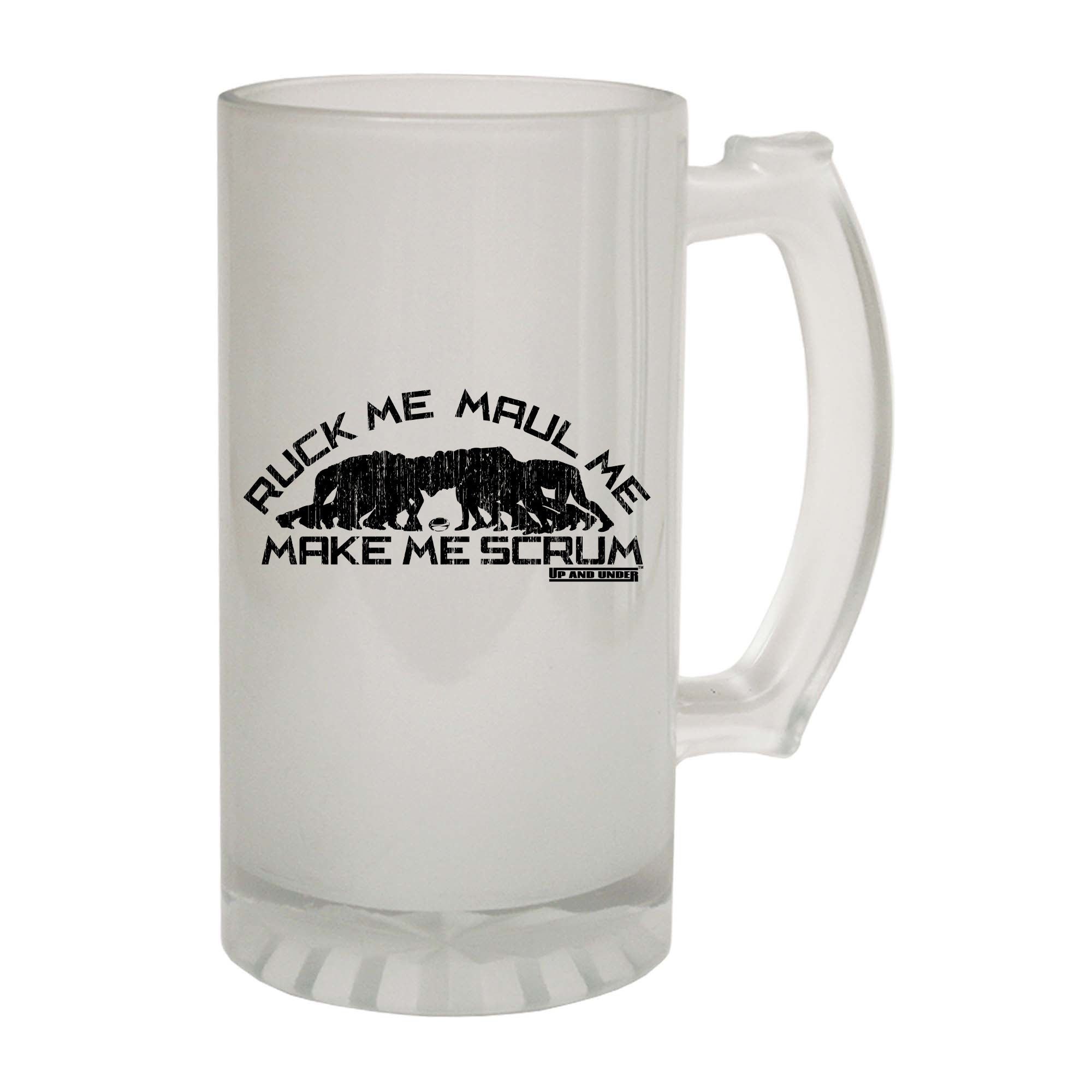 Uau Ruck Me Maul Me Make Me Scrum - Funny Beer Stein