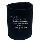 Dear Santa Ill Buy My Own Stuff Christmas - Funny Stubby Holder