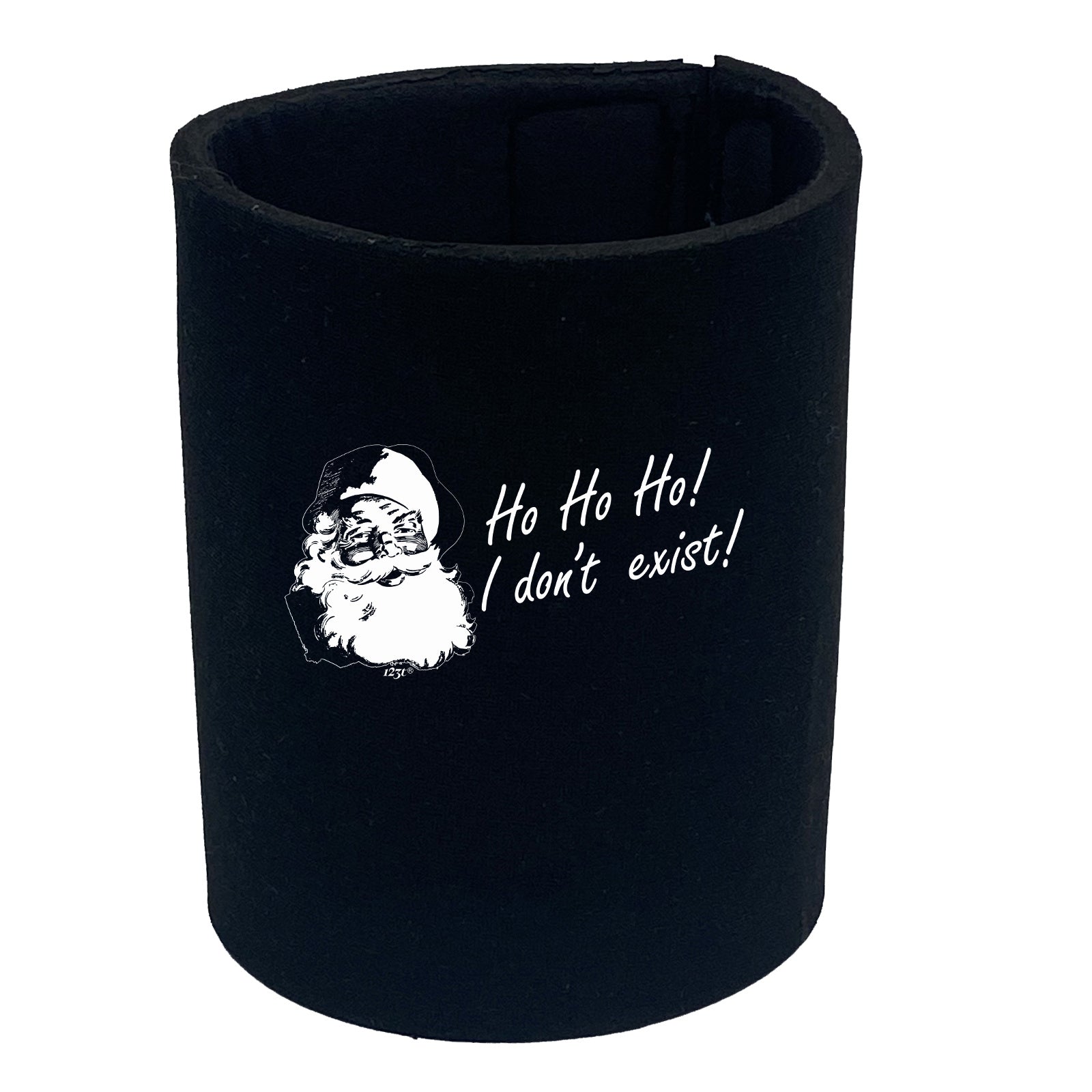 Ho Ho Ho Dont Exist Christmas Santa - Funny Stubby Holder