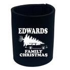 Family Christmas Edwards - Funny Stubby Holder