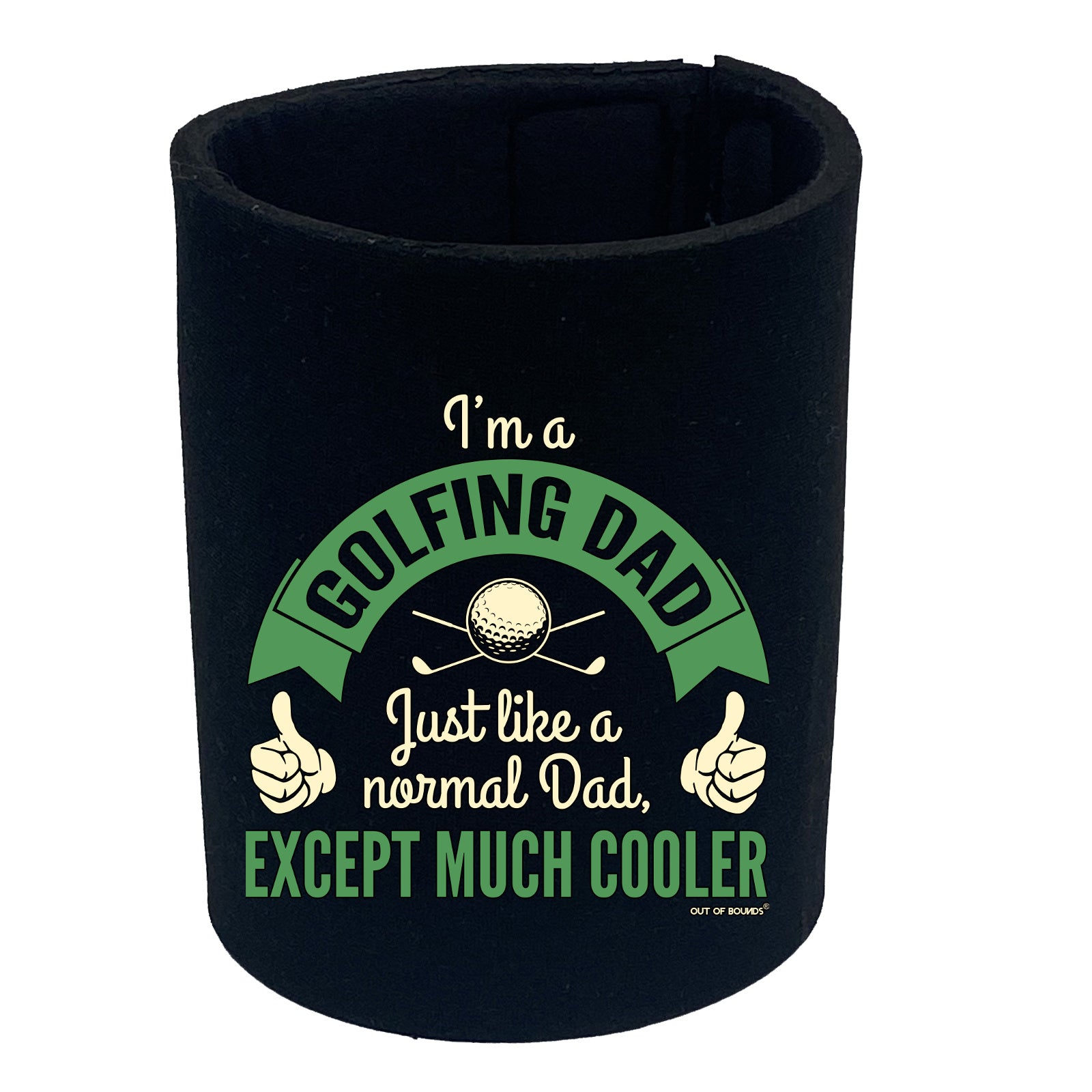 Oob Im A Golfing Dad - Funny Stubby Holder