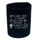 In Wine There Is Wisdom - Funny Stubby Holder