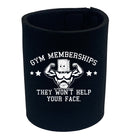 Swps Gym Memberships They Wont Help - Funny Stubby Holder