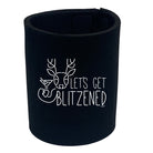 Lets Get Blitzened Christmas - Funny Stubby Holder