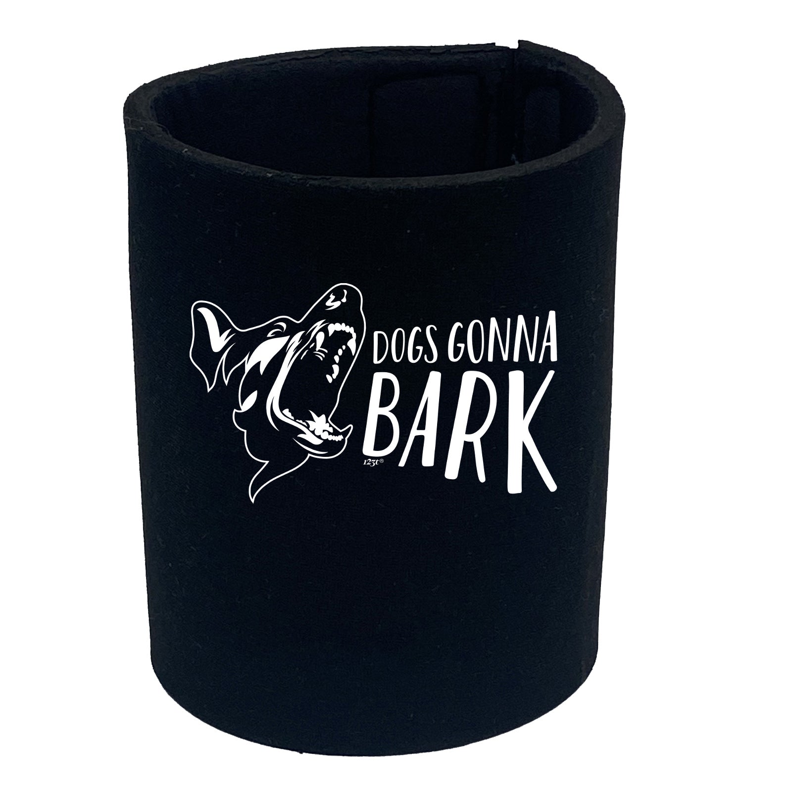 Dog Gonna Bark - Funny Stubby Holder